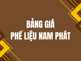 BẢNG GIÁ CHI TIẾT PHẾ LIỆU NAM PHÁT